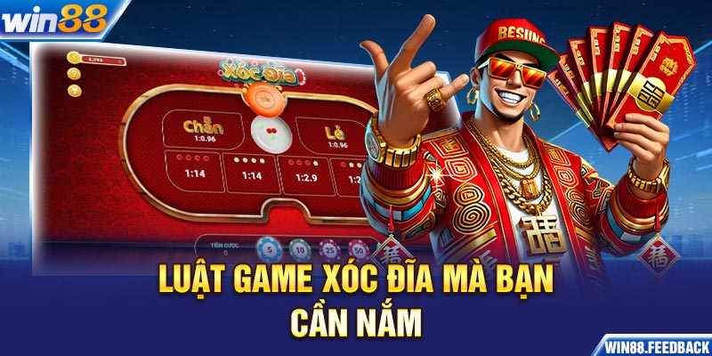 luat-game-xoc-dia-ma-ban-can-nam