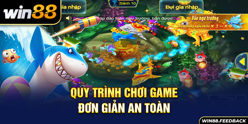quy-trinh-choi-game-don-gian-an-toan